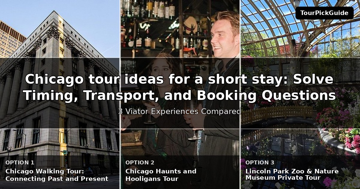 Chicago tour ideas for a short stay – three Viator experiences compared