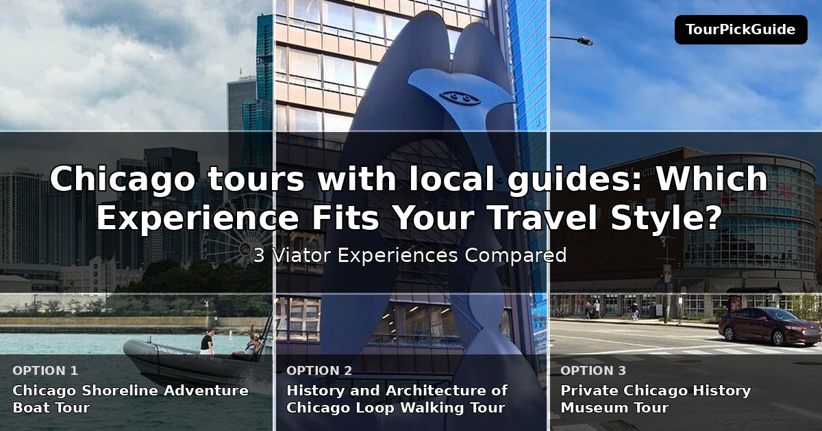 Chicago tours with local guides – three Viator experiences compared
