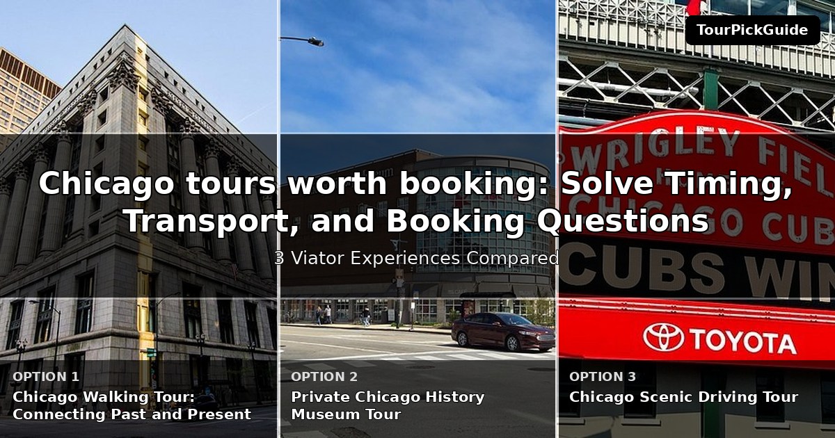 Chicago tours worth booking – three Viator experiences compared