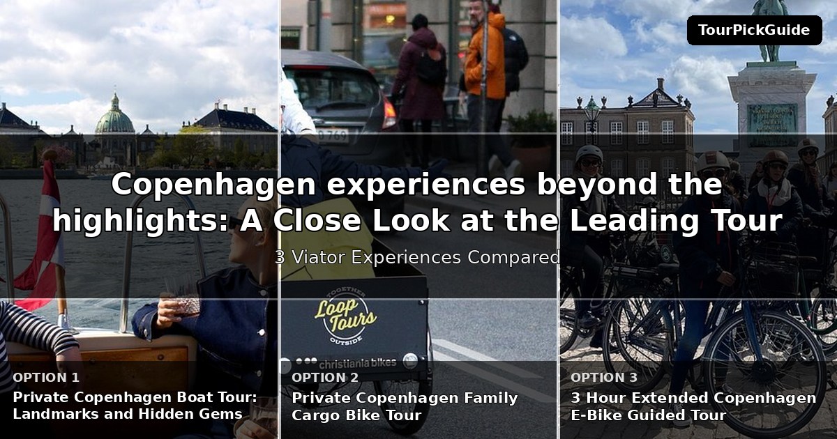 Copenhagen experiences beyond the highlights – three Viator experiences compared