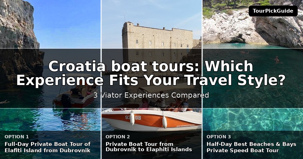Croatia boat tours – three Viator experiences compared