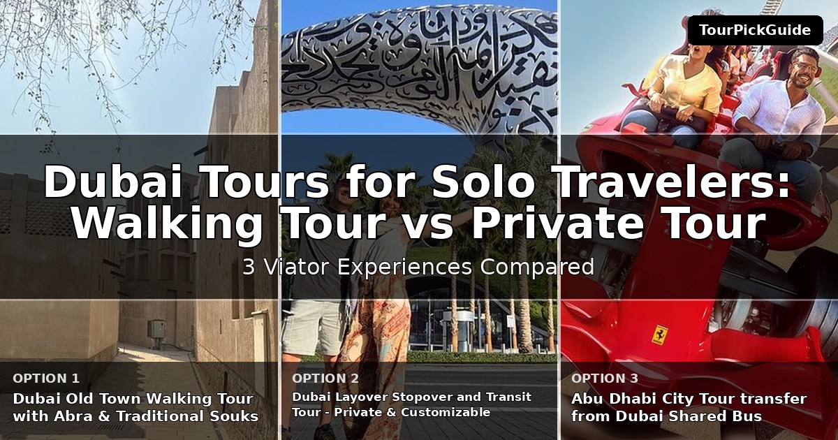 Dubai tours for solo travelers – three Viator experiences compared
