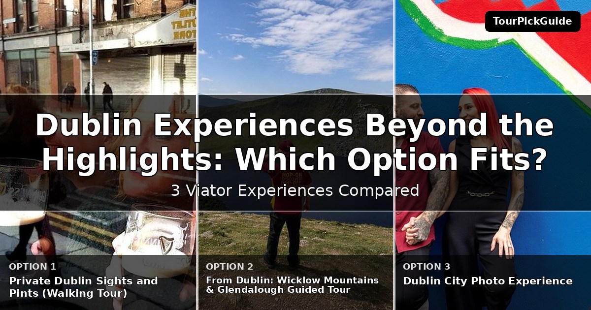 Dublin experiences beyond the highlights – three Viator experiences compared