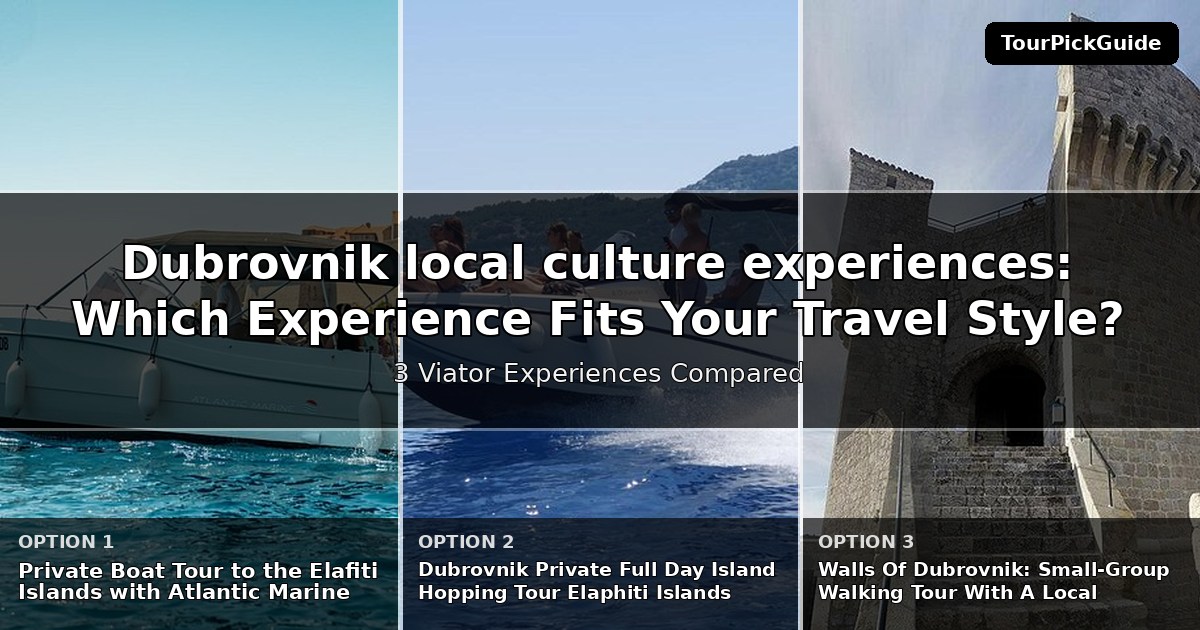Dubrovnik local culture experiences – three Viator experiences compared