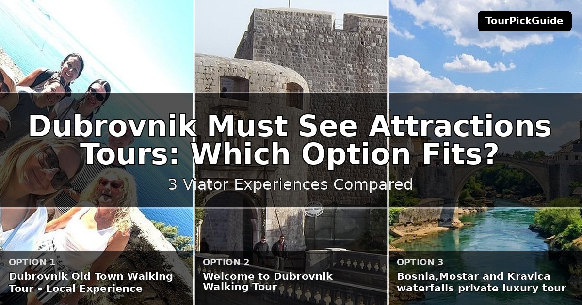 Dubrovnik must see attractions tours – three Viator experiences compared
