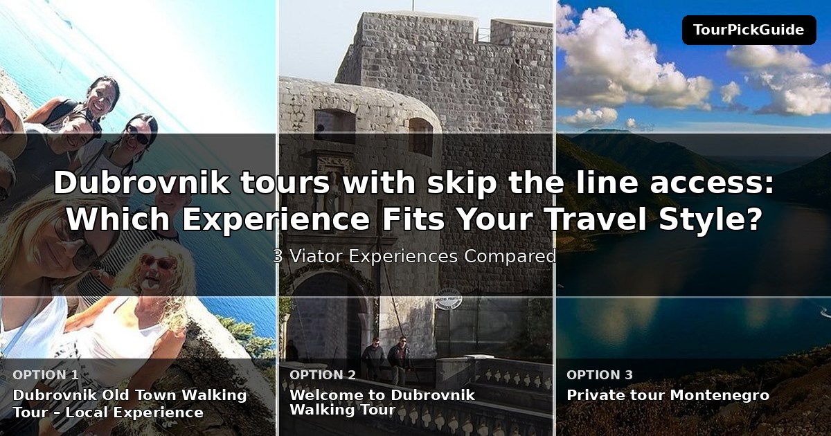 Dubrovnik tours with skip the line access – three Viator experiences compared
