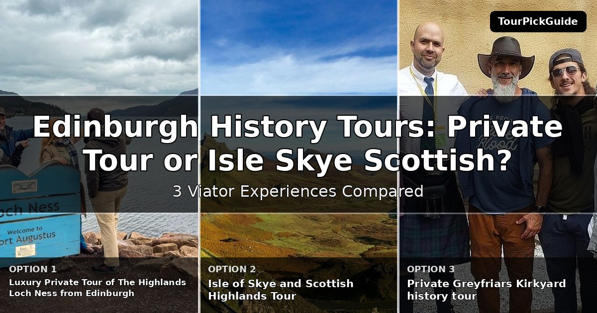 Edinburgh history tours – three Viator experiences compared
