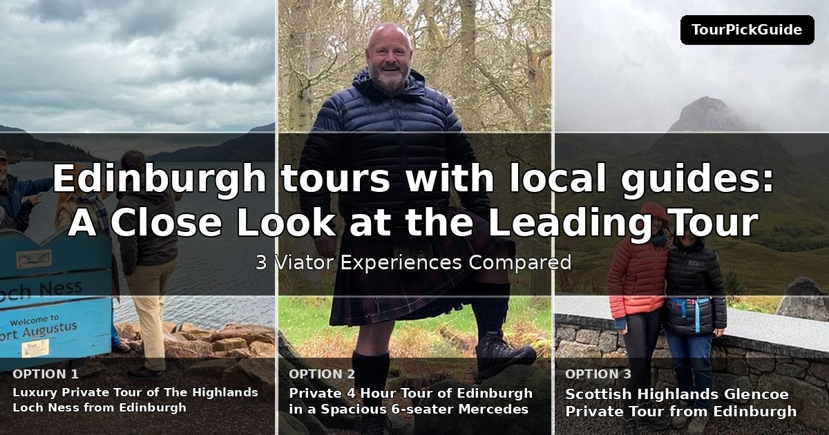 Edinburgh tours with local guides – three Viator experiences compared