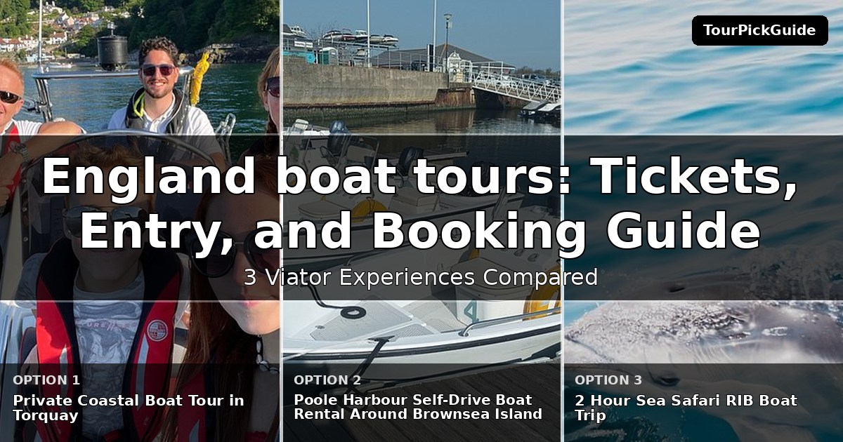 England boat tours – three Viator experiences compared
