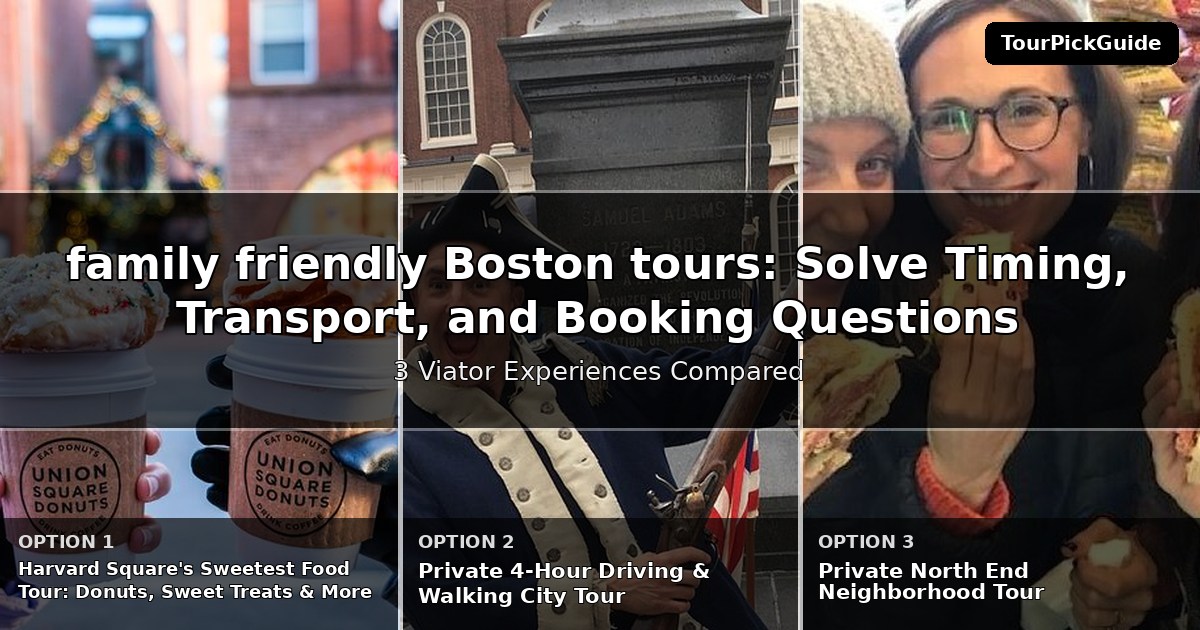 family friendly Boston tours – three Viator experiences compared