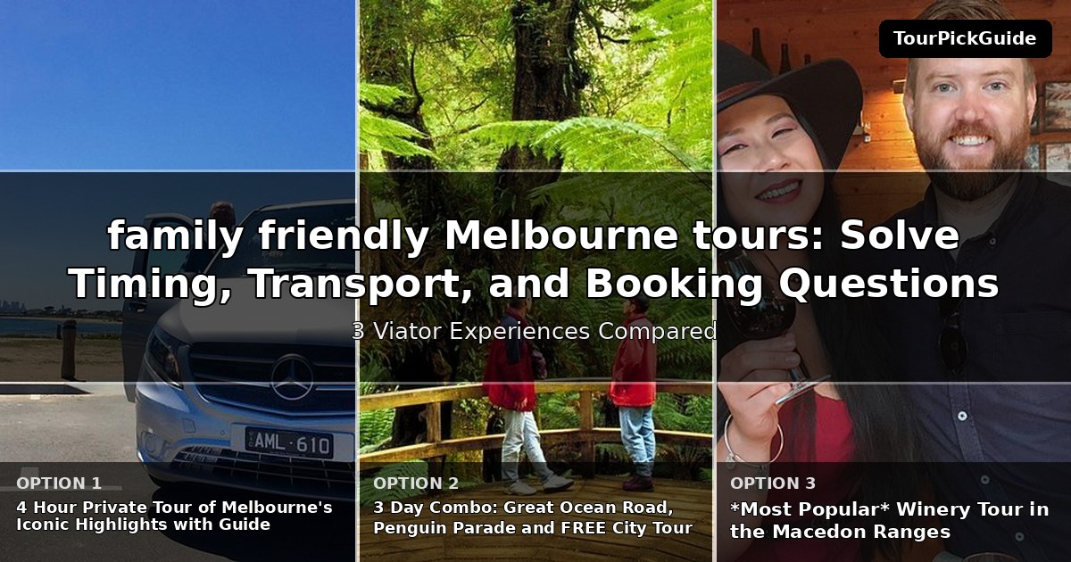 family friendly Melbourne tours – three Viator experiences compared