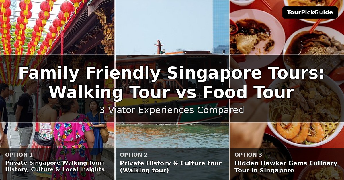 family friendly Singapore tours – three Viator experiences compared