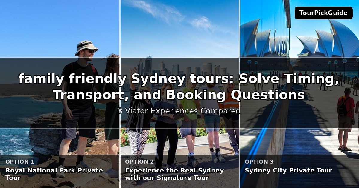 family friendly Sydney tours – three Viator experiences compared