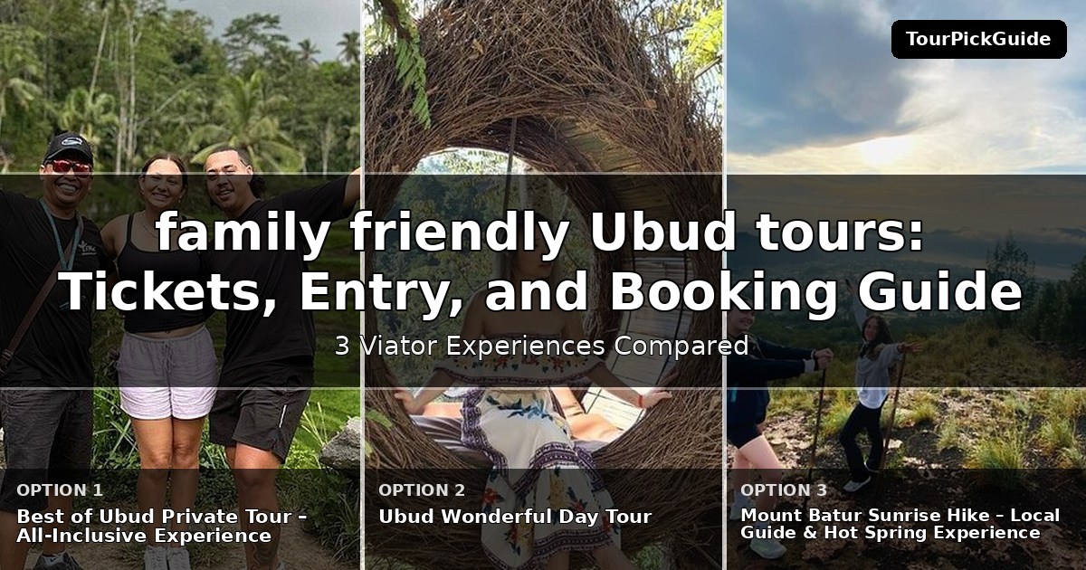 family friendly Ubud tours – three Viator experiences compared