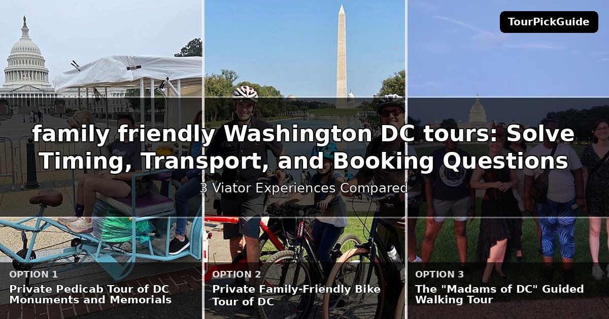 family friendly Washington DC tours – three Viator experiences compared