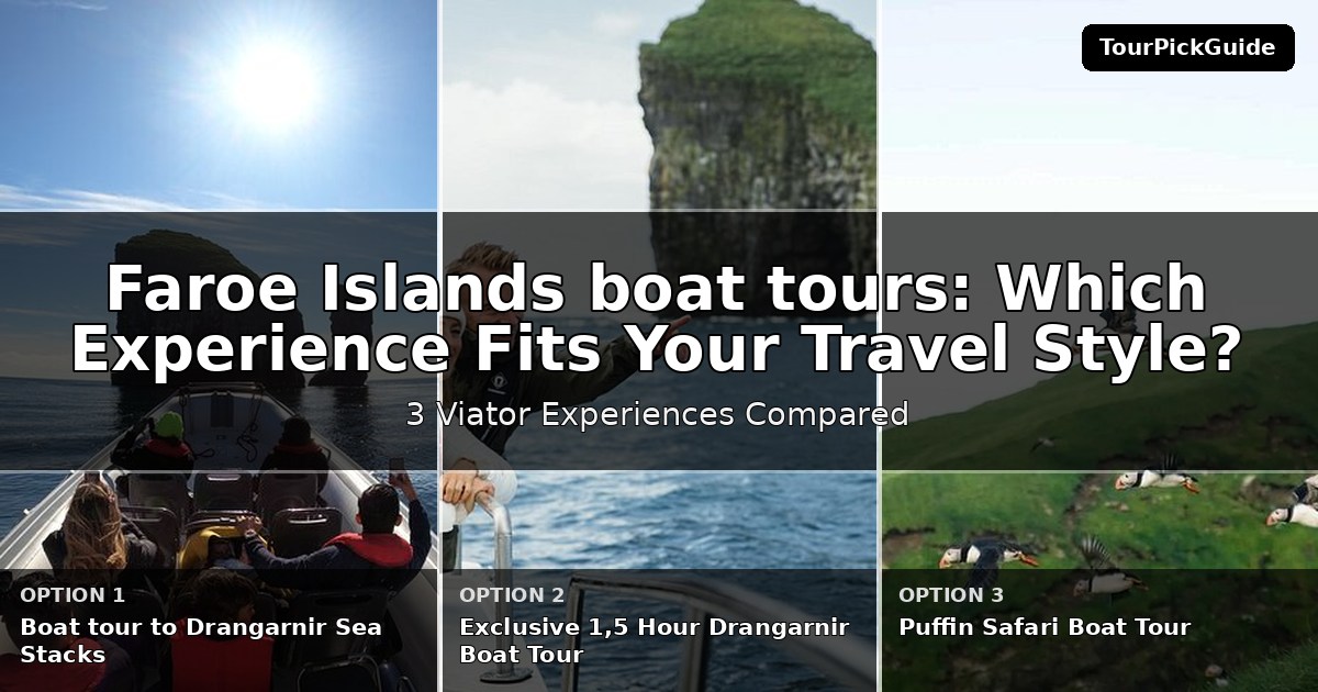Faroe Islands boat tours – three Viator experiences compared