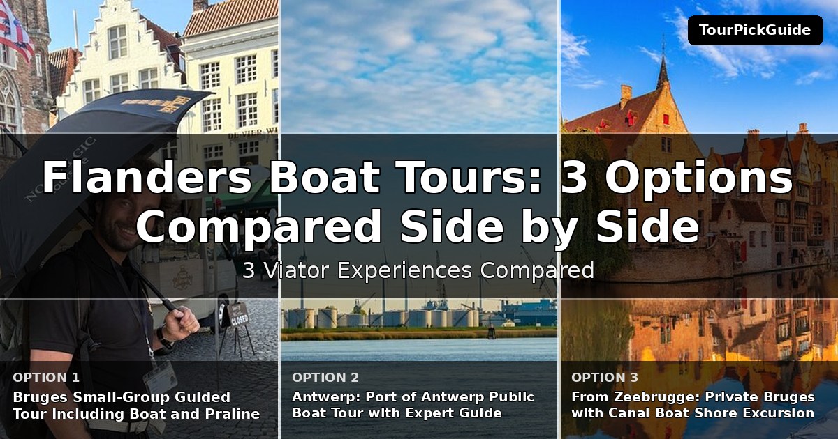 Flanders boat tours – three Viator experiences compared