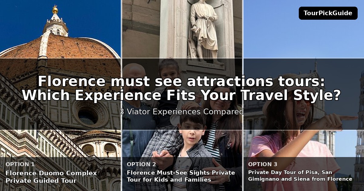 Florence must see attractions tours – three Viator experiences compared