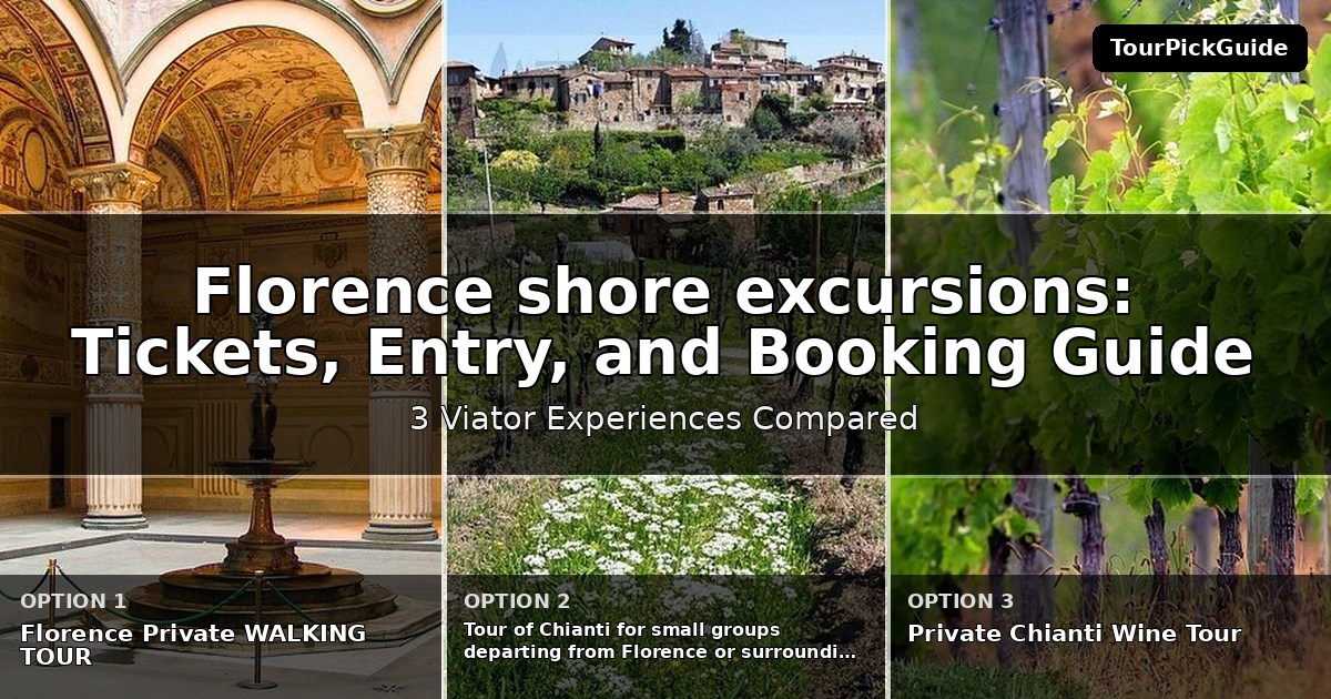 Florence shore excursions – three Viator experiences compared