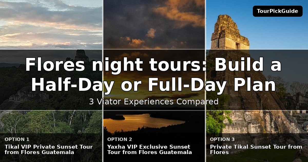 Flores night tours – three Viator experiences compared