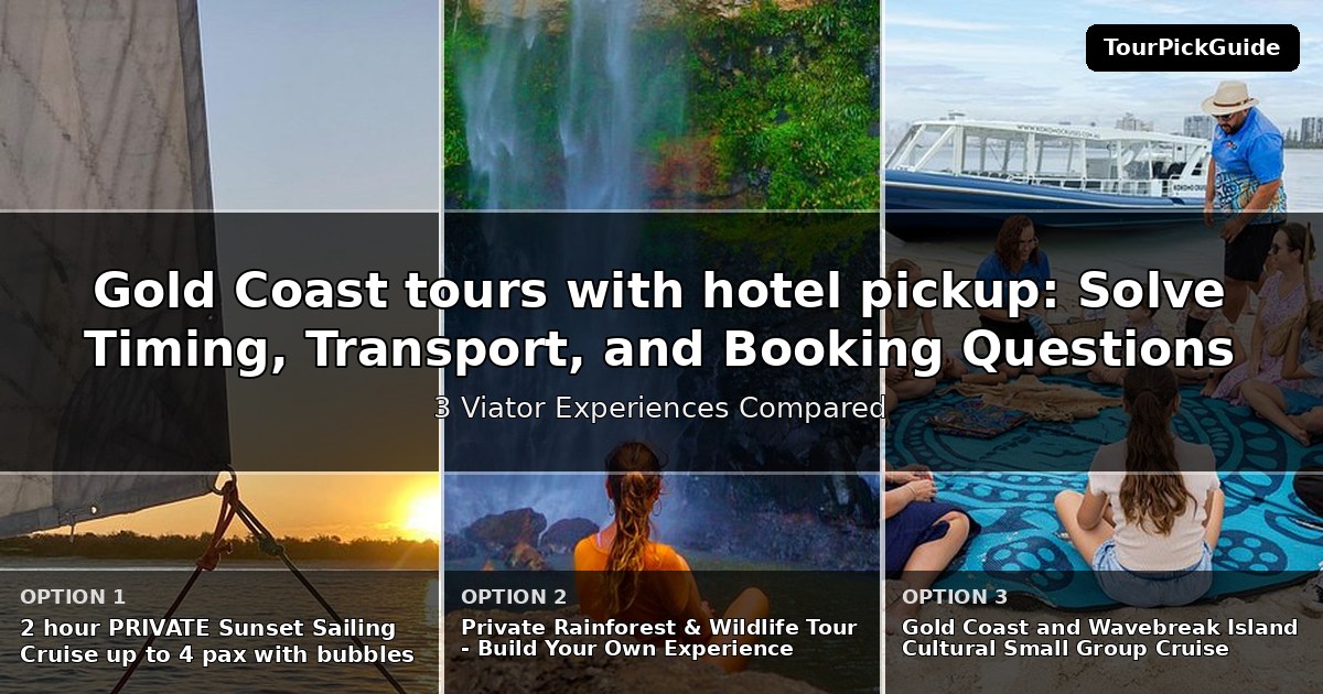 Gold Coast tours with hotel pickup – three Viator experiences compared