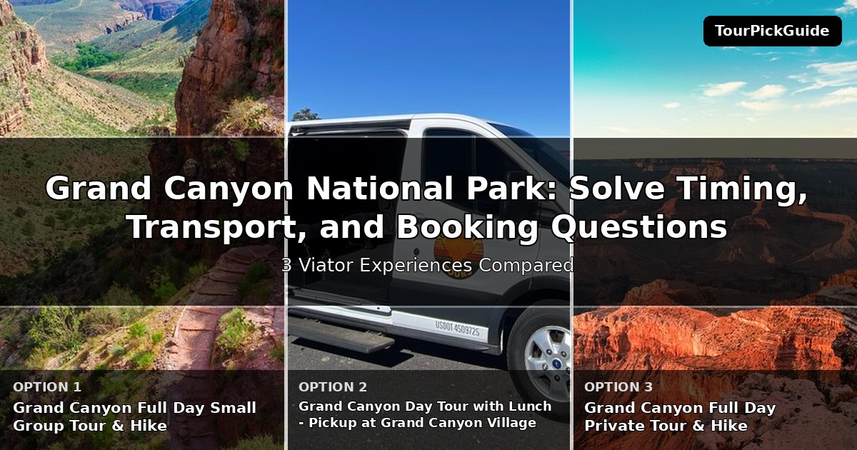 Grand Canyon National Park activities for families – three Viator experiences compared