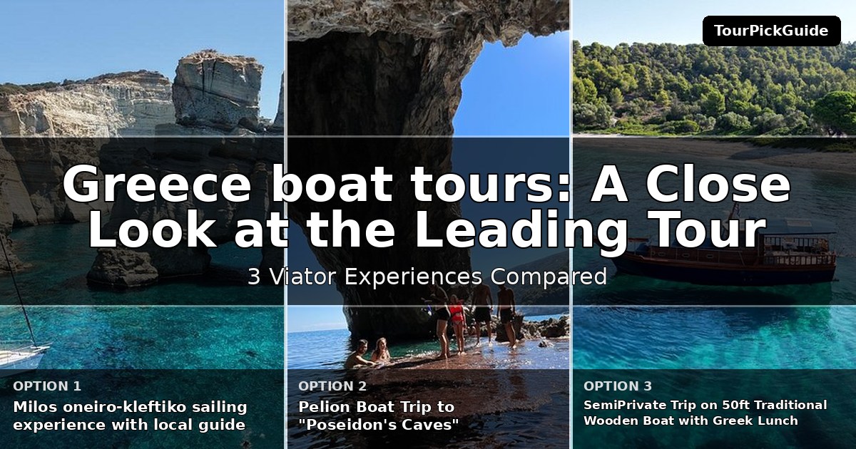 Greece boat tours – three Viator experiences compared