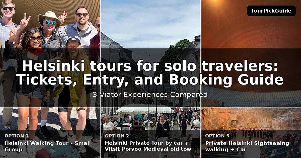 Helsinki tours for solo travelers – three Viator experiences compared