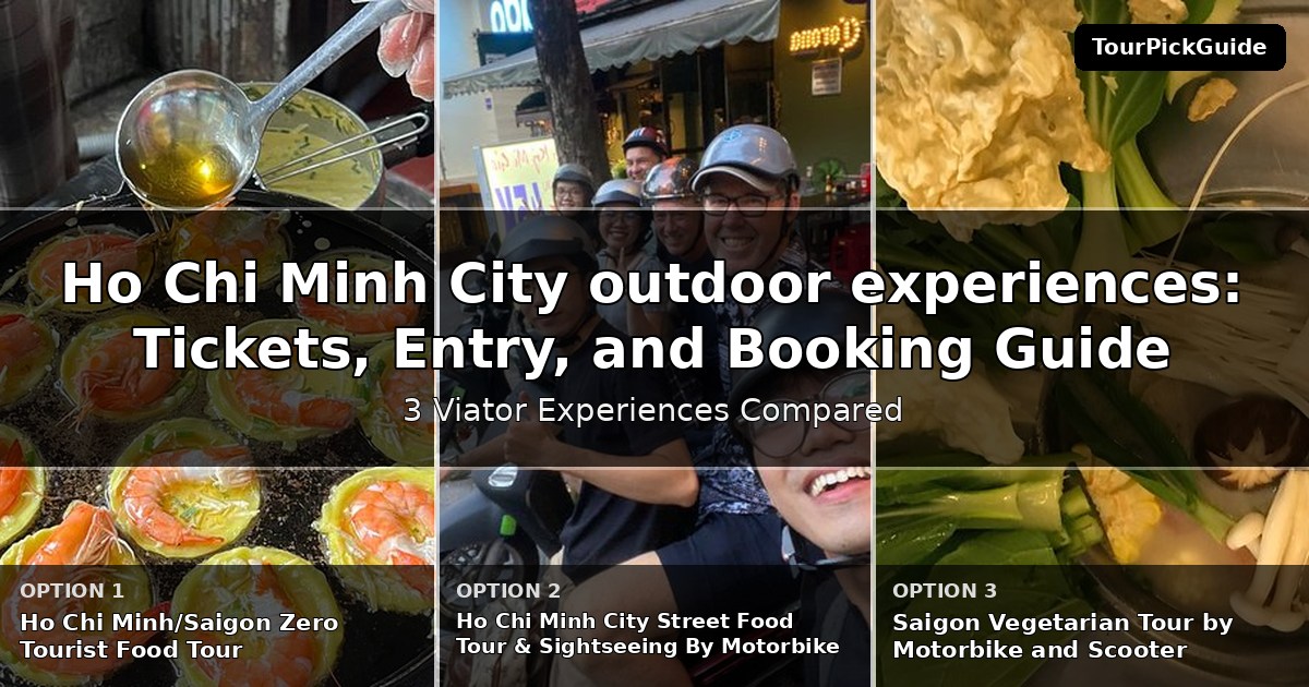 Ho Chi Minh City outdoor experiences – three Viator experiences compared