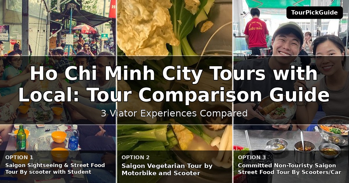 Ho Chi Minh City tours with local guides – three Viator experiences compared