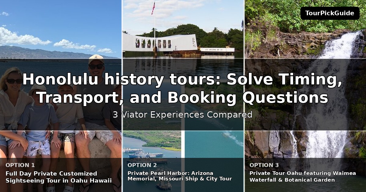 Honolulu history tours – three Viator experiences compared