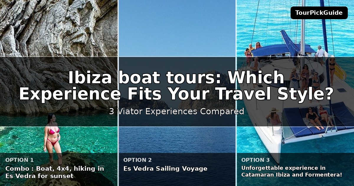 Ibiza boat tours – three Viator experiences compared