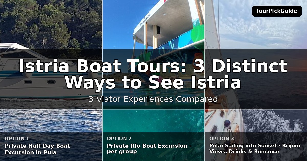 Istria boat tours – three Viator experiences compared