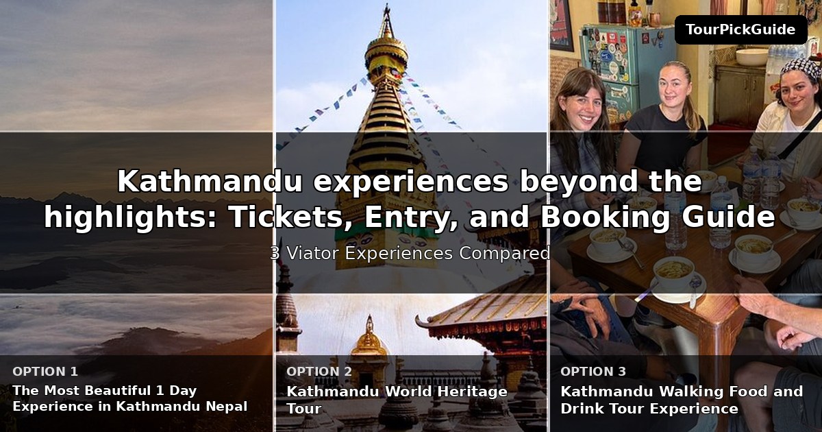 Kathmandu experiences beyond the highlights – three Viator experiences compared