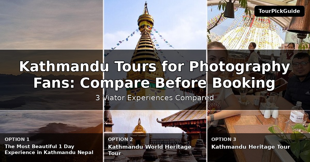 Kathmandu tours for photography fans – three Viator experiences compared