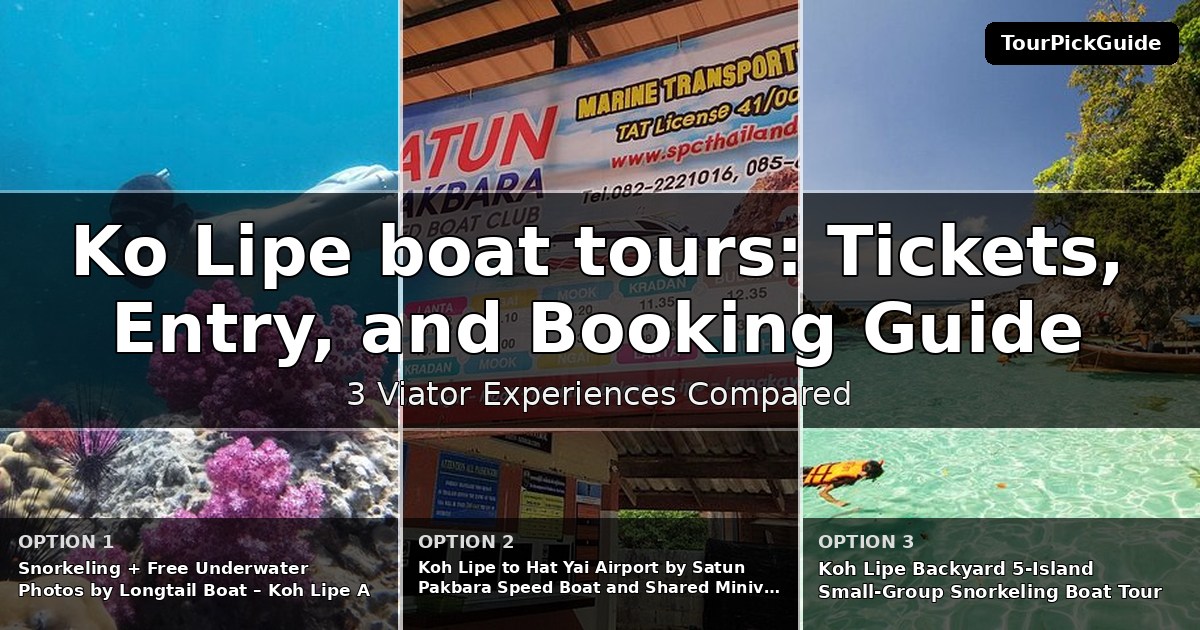 Ko Lipe boat tours – three Viator experiences compared