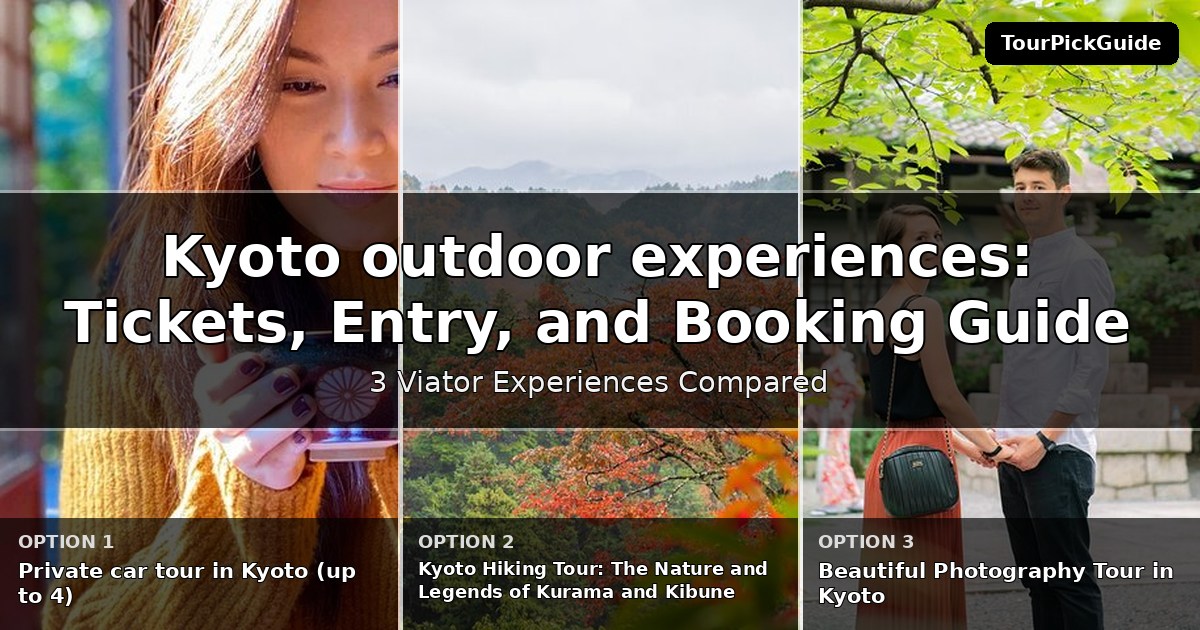 Kyoto outdoor experiences – three Viator experiences compared