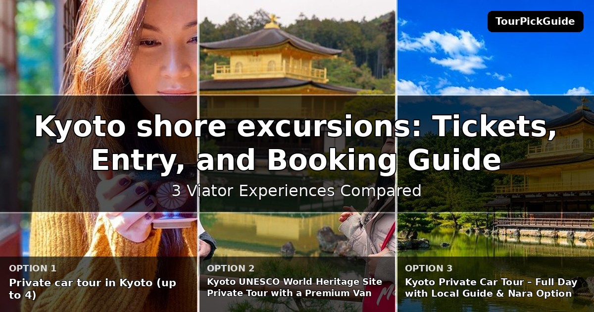 Kyoto shore excursions – three Viator experiences compared
