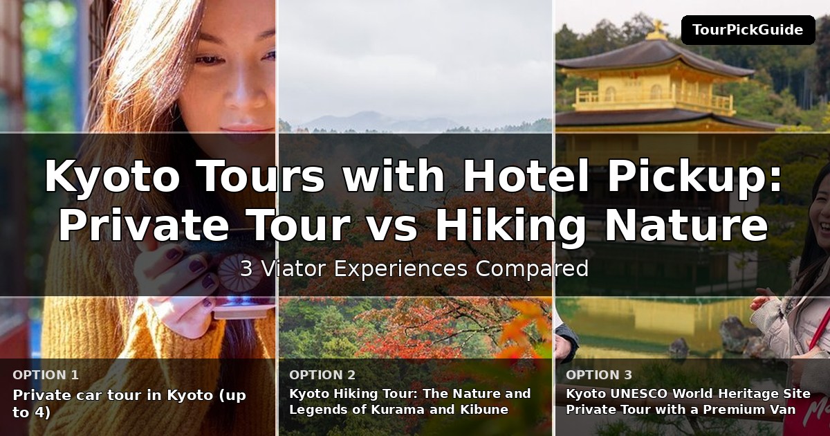 Kyoto tours with hotel pickup – three Viator experiences compared