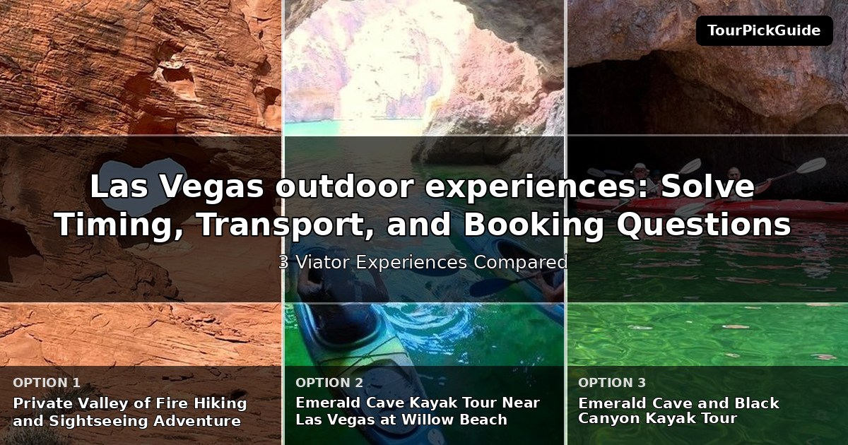 Las Vegas outdoor experiences – three Viator experiences compared
