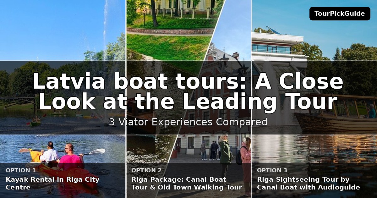 Latvia boat tours – three Viator experiences compared