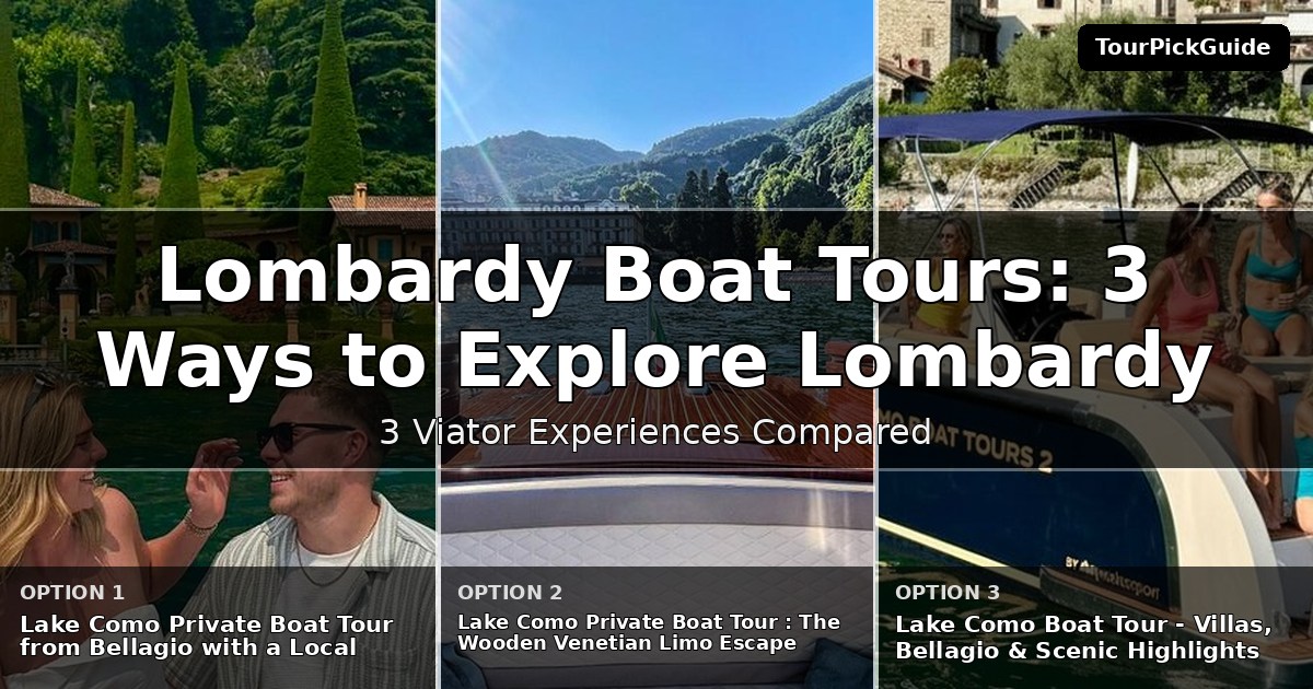 Lombardy boat tours – three Viator experiences compared
