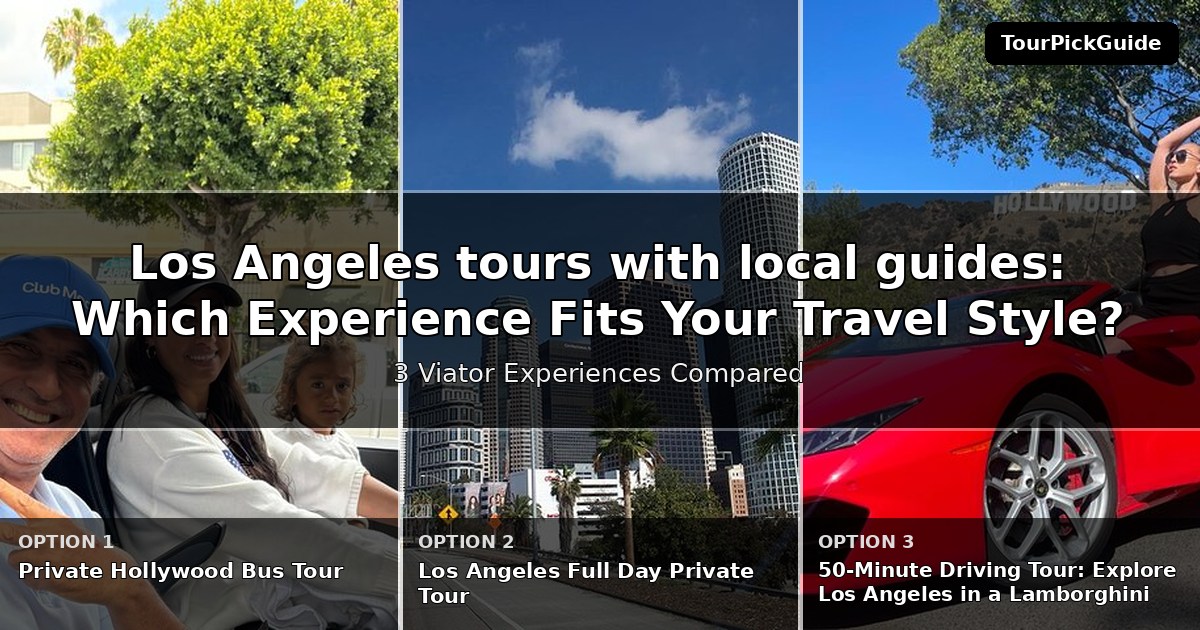Los Angeles tours with local guides – three Viator experiences compared