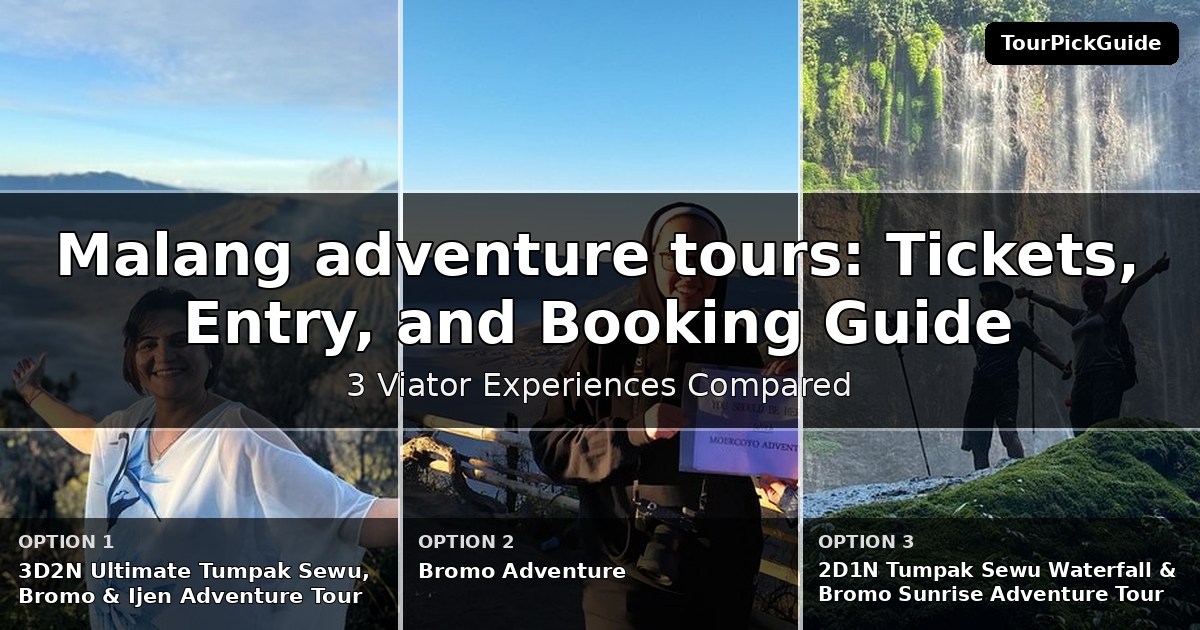 Malang adventure tours – three Viator experiences compared