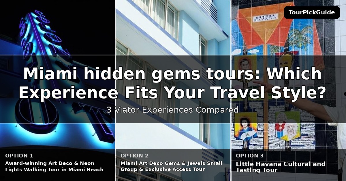 Miami hidden gems tours – three Viator experiences compared