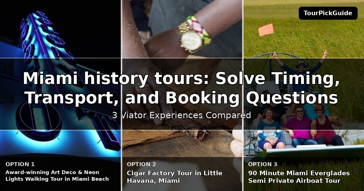 Miami history tours – three Viator experiences compared