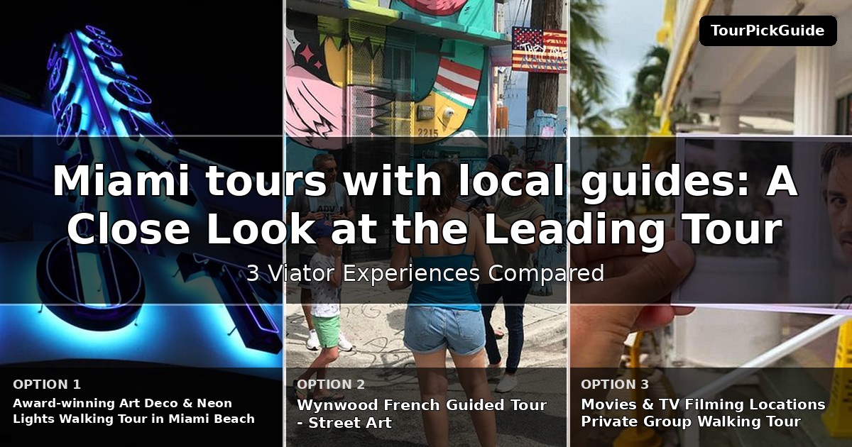 Miami tours with local guides – three Viator experiences compared