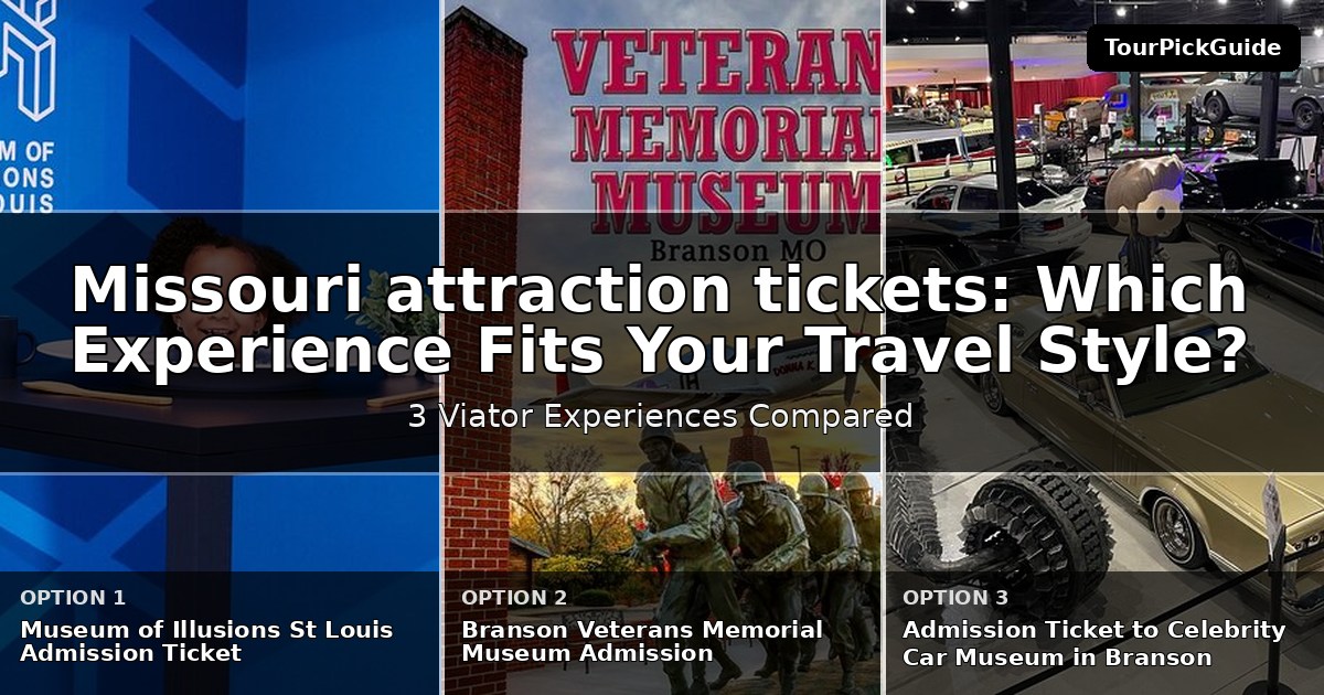 Missouri attraction tickets – three Viator experiences compared