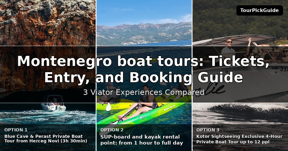 Montenegro boat tours – three Viator experiences compared
