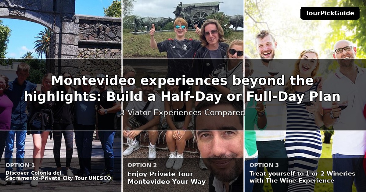Montevideo experiences beyond the highlights – three Viator experiences compared